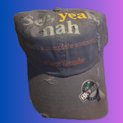 🧢 “See, Yeah, Nah” Hat