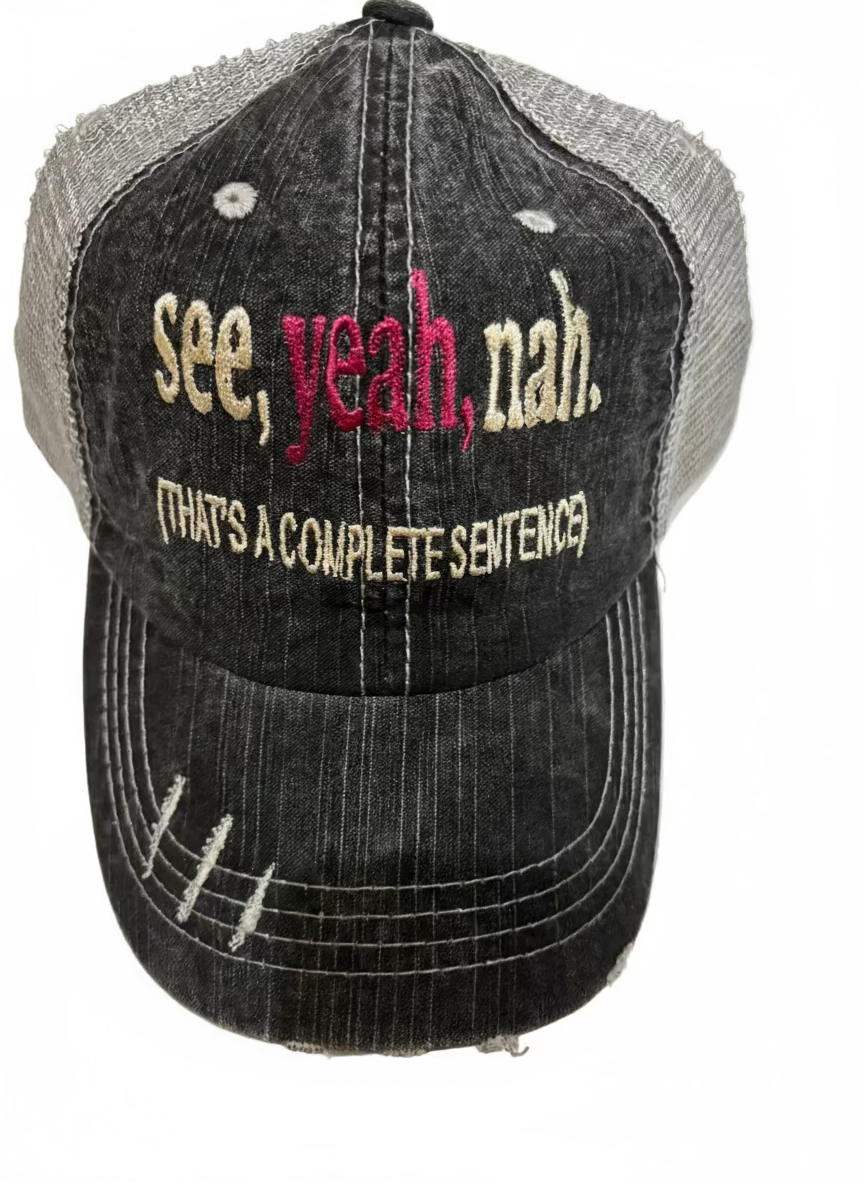 🧢 “See, Yeah, Nah” Hat