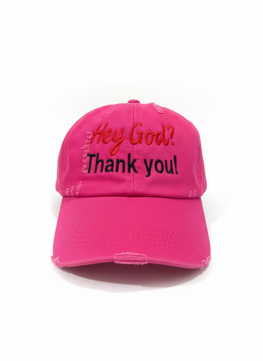 🧢 “Hey God? Thank You!” Hat